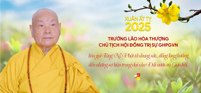 Năm Ất Tỵ 2025: Trưởng lão Hòa thượng Chủ tịch HĐTS kêu gọi Tăng Ni, Phật tử chung sức, đồng lòng hướng đến những sự kiện trọng đại của đất nước