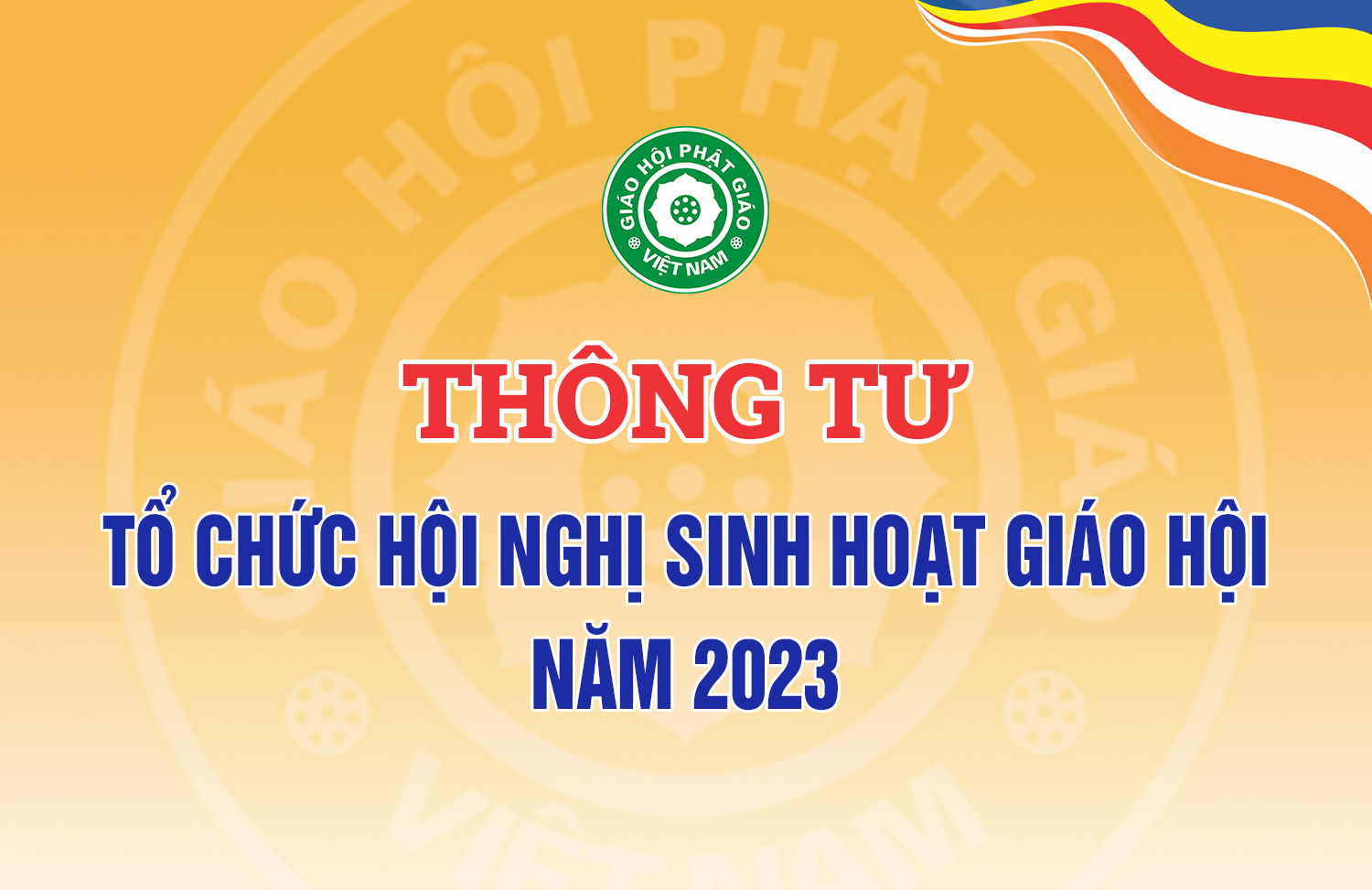 Thông tư: V/v Tổ chức Hội nghị sinh hoạt Giáo hội năm 2023