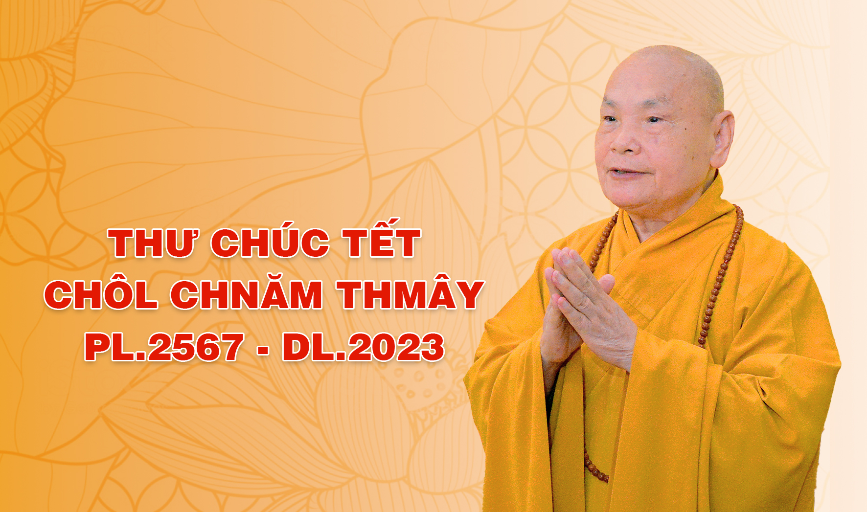 Thư chúc tết cổ truyền Chôl Chnăm Thmây năm 2023 của Trung ương GHPGVN