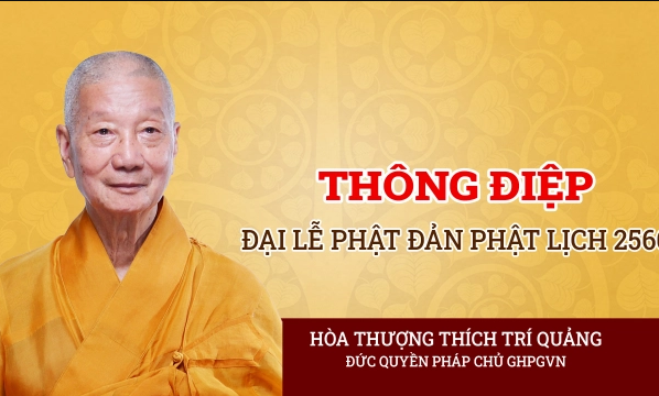 Thông điệp Đại lễ Phật đản Phật lịch 2566 của Đức Quyền Pháp chủ GHPGVN