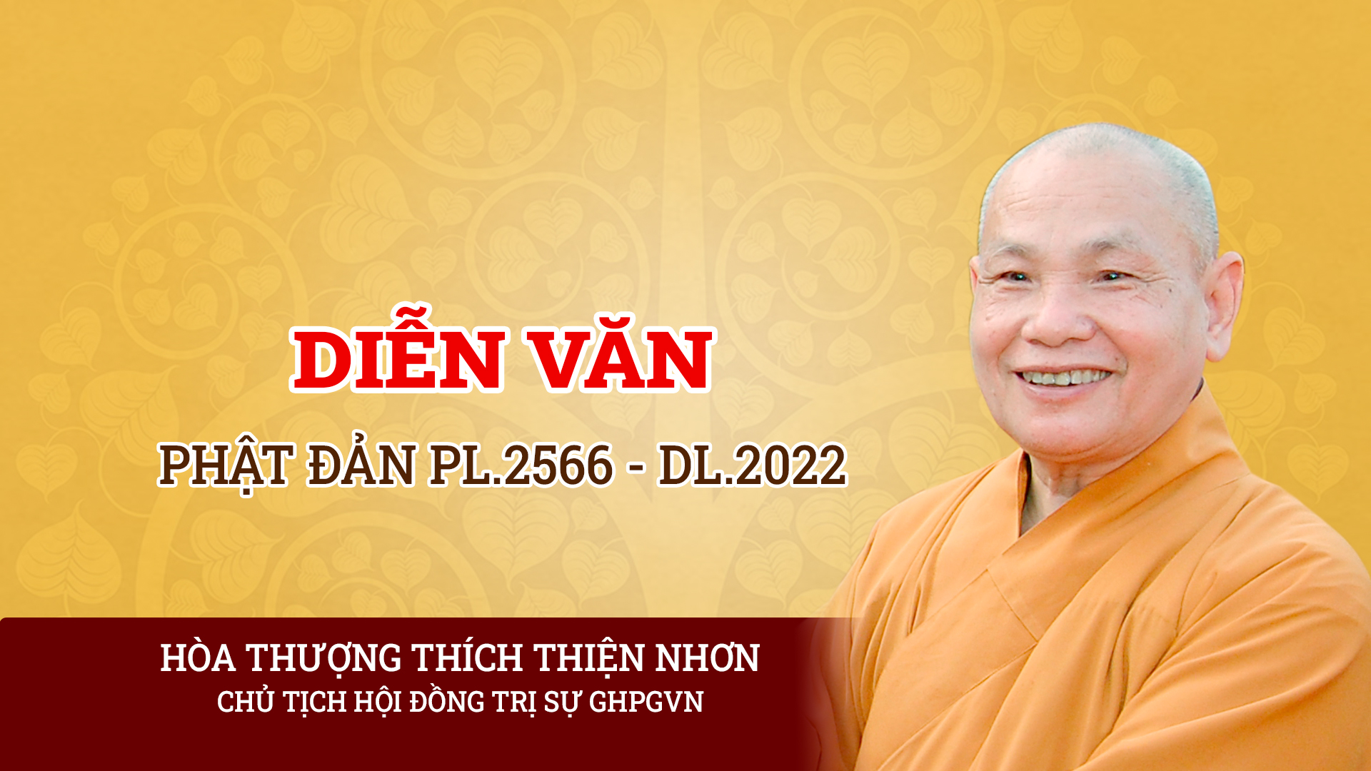 Diễn văn Phật đản Phật lịch 2566 – DL.2022 của Hòa thượng Chủ tịch Hội đồng Trị sự GHPGVN