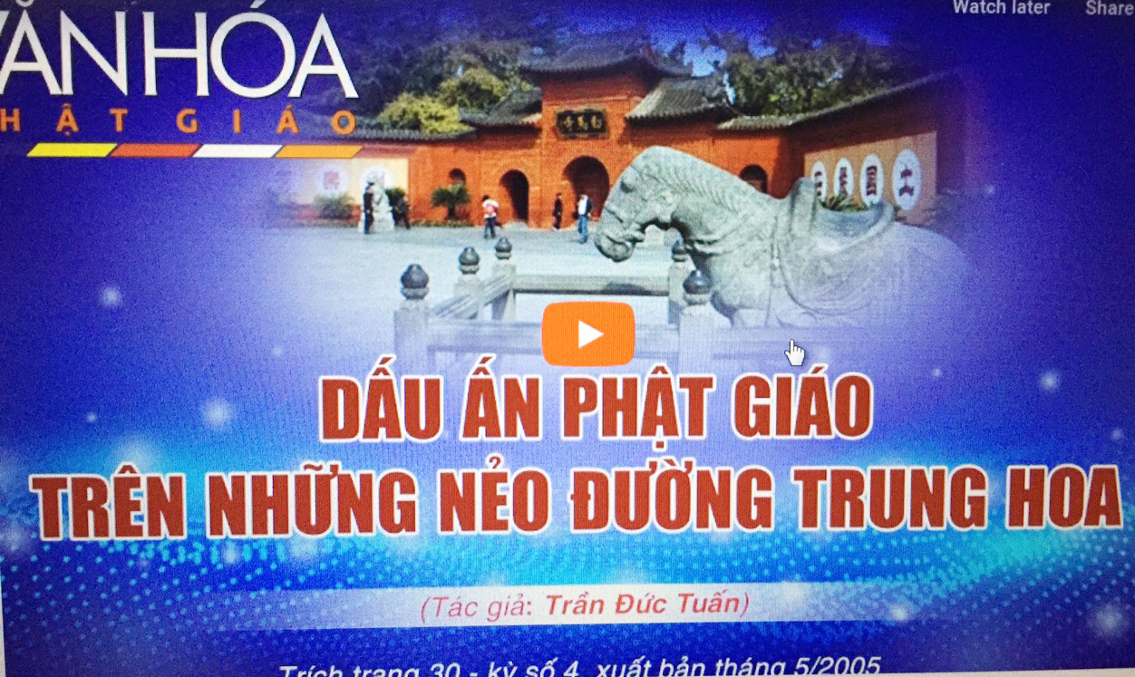 [Video] Đọc lại TCVHPG (Tập 14) -Dấu Ấn Phật Giáo Trên Những Nẻo Đường Trung Hoa