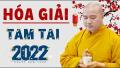 LÀM SAO HÓA GIẢI TAM TAI - Thầy Thích Pháp Hòa