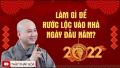 LÀM GÌ ĐỂ RƯỚC LỘC VÀO NHÀ - Thầy Thích Pháp Hòa